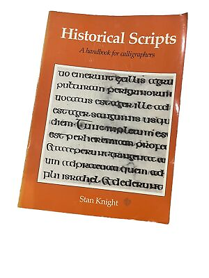 #ad HISTORICAL SCRIPTS: A Handbook for Calligraphers Stan Knight 1986 Writing