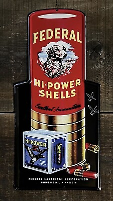 #ad FEDERAL Hi Powered Shells Minneapolis MN Ammunition Ad. Embossed Metal Sign