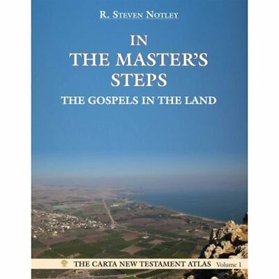 #ad In the Master#x27;s Steps: The Gospels in the Land The Carta New Testament Atlas