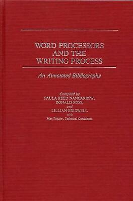 #ad Word Processors and the Writing Process: An Annotated Bibliography by Lillian S.