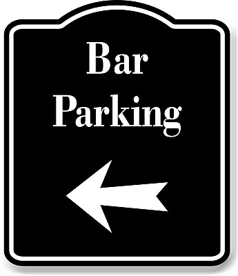#ad Bar Parking Left Arrow BLACK Aluminum Composite Sign
