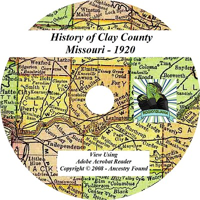 #ad 1920 History amp; Genealogy of CLAY County Missouri MO