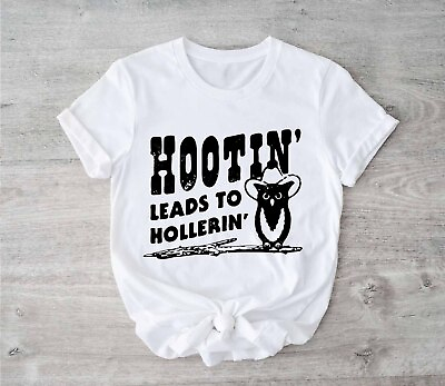 #ad Hootin#x27; Leads To Hollerin T Shirt Country Shirt Black and White T Shirt