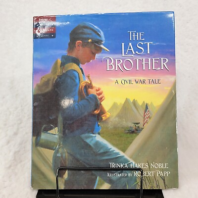 #ad The Last Brother A Civil War Tale Signed by Author Trinka H Noble HC Dust Jacket