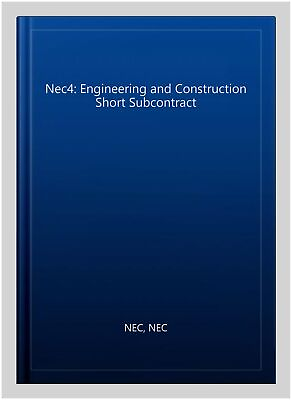 #ad Nec4: Engineering and Construction Short Subcontract Paperback by NEC NEC ...