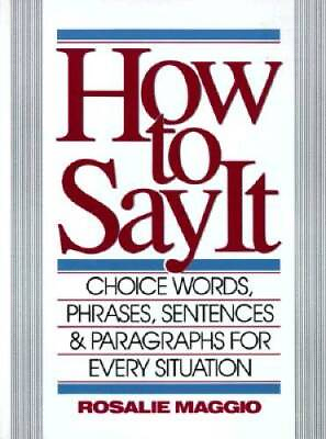#ad How to Say It: Choice Words Phrases Sentences amp; Paragraphs for Eve VERY GOOD