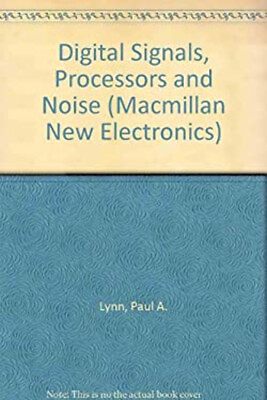 #ad Digital Signals Processors and Noise Paperback Paul A. Lynn