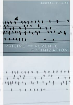 #ad Pricing and Revenue Optimization by Phillips Robert