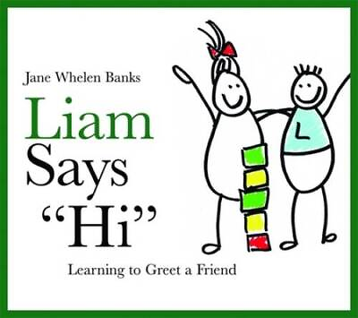 #ad Liam Says Hi: Learning to Greet a Friend Liam Books Hardcover GOOD