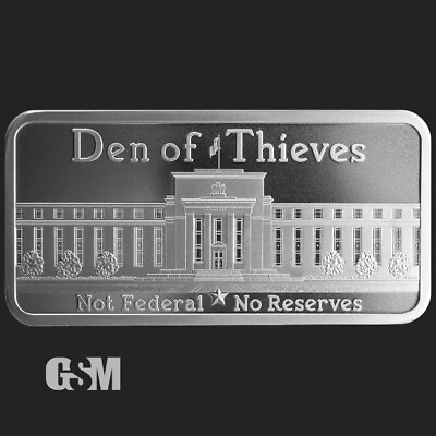 Den of thieves not federal no reserve 10 OZ .999 Silver Shield Art bar end fed