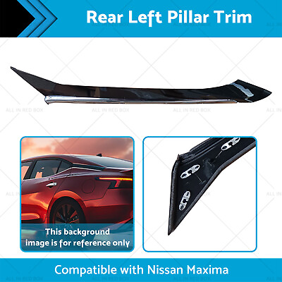 #ad Rear Left Pillar Molding Trim Suitable for Nissan Maxima 2016 2021 78873 9DJ1A