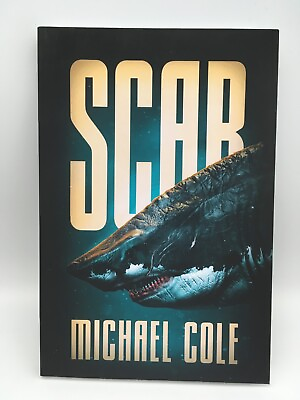 #ad SCAR by MICHAEL COLE MEGALADON GREAT WHITE SHARK THRILLER SOFTCOVER