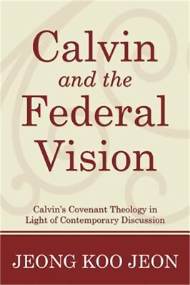 #ad Calvin and the Federal Vision Hardback or Cased Book