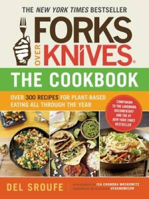 #ad Forks Over Knives The Cookbook: Over 300 Recipes for Plant Based Eating GOOD