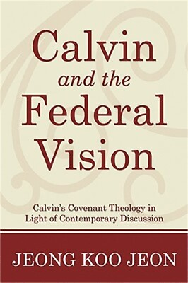 #ad Calvin and the Federal Vision Paperback or Softback