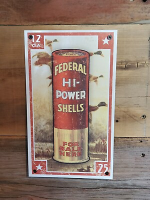 Vintage Federal Hi Power 12 ga. Shells Enameled Tin Sign 1970s? NOS Duck sign