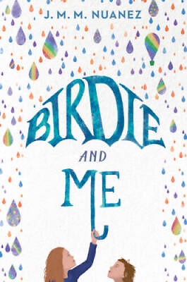 #ad Birdie and Me Hardcover By Nuanez J. M. M. VERY GOOD