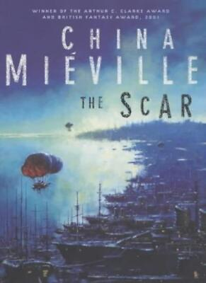 #ad The Scar By China Mieville. 9780333781753