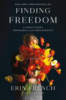#ad Finding Freedom: A Cook#x27;s Story; Remaking a Life from Scratch Hardcover GOOD