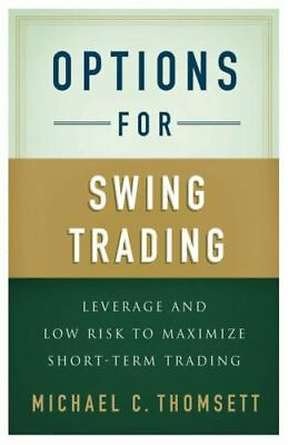 #ad Options for Swing Trading: Leverage and Low Risk to Maximize Short Term Trading