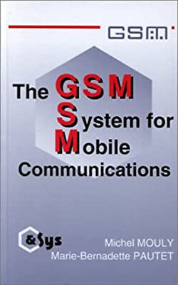 #ad Gsm System for Mobile Communications Michel Pautet Marie Bernad