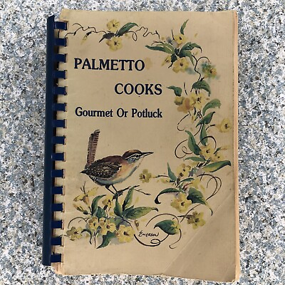 Palmetto Cooks Gourmet Potluck South Carolina Women Federation 1983 Cookbook HTF