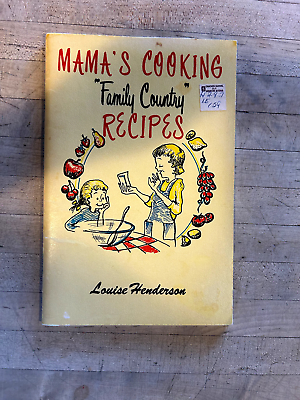 #ad VTG Mama#x27;s Cooking quot;Family Country Recipesquot; Cookbook First Edition 4th Printing