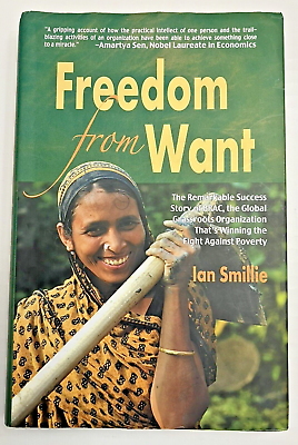 #ad Freedom from Want HARDCOVER Book Ian Smillie Bangladesh Ed 2009 English HTF HC