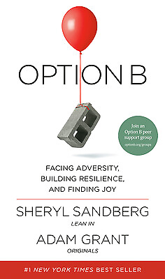 #ad Option B: Facing Adversity Building Resilience and Finding Joy by Sandberg S