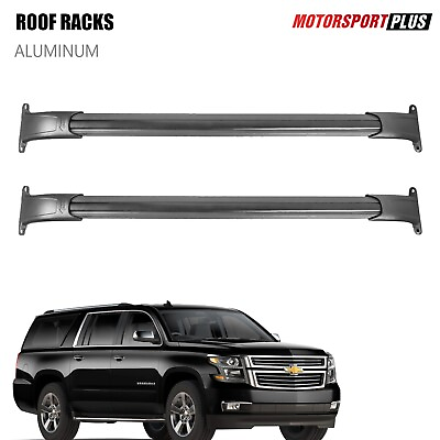 #ad Top Cross Bars Roof Rack For 15 19 Chevy Suburban GMC Yukon Cadillac Escalade