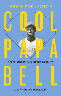 #ad #ad The Bona Fide Legend of Cool Papa Bell: Speed Grace and the Negro GOOD