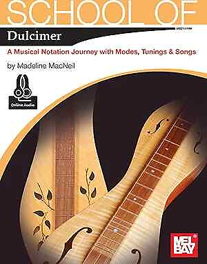 #ad School of DulcimerA Musical Notation Journey with Modes Tunings and Songs