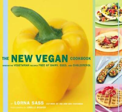 #ad The New Vegan Cookbook: Innovative Vegetarian Recipes Free of Dairy Eggs GOOD