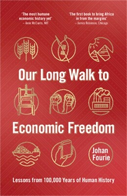 #ad Our Long Walk to Economic Freedom: Lessons from 100000 Years of Human History