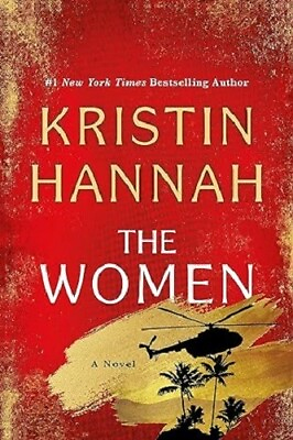 #ad The Women : A Novel by Kristin Hannah 2024 Hardcover