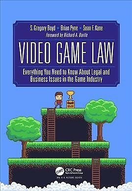 #ad Video Game Law : Everything You Need to Know About Legal and Business Issues ...