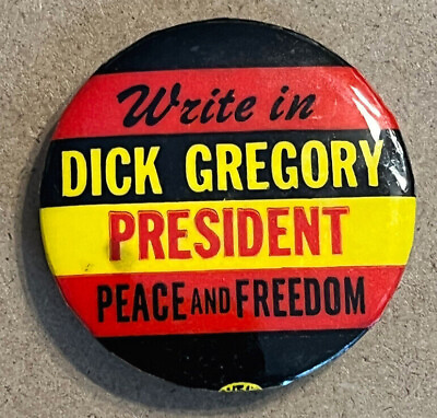 #ad 1968 Presidential Button Write In Dick Gregory Peace amp; Freedom Pinback Button