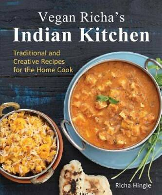 #ad Vegan Richa#x27;s Indian Kitchen: Traditional and Creative Recipes for the Ho GOOD