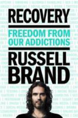 #ad Recovery: Freedom from Our Addictions by Brand Russell