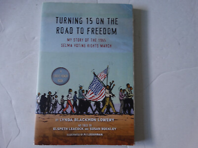 #ad Turning 15 on Road to Freedom Book 1965 Selma Voting Rights March Lowery Memoir