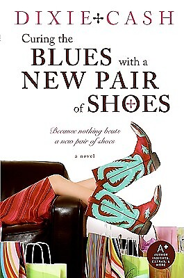 #ad Curing the Blues with a New Pair of Shoes Cash Dixie
