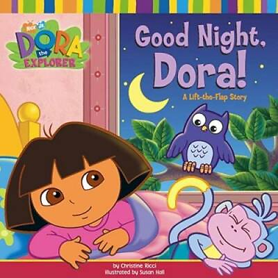 #ad Good Night Dora : A Lift the Flap Story Paperback By Ricci Christine GOOD