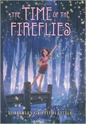 #ad The Time of the Fireflies Paperback By Little Kimberley Griffiths GOOD