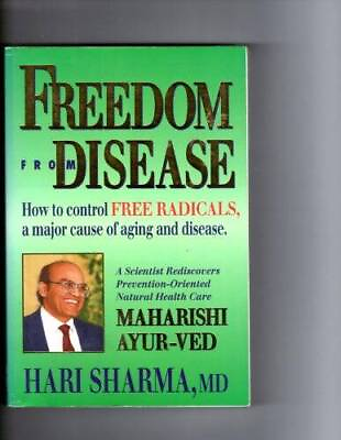 #ad Freedom from Disease: How to Control Free Radicals a Major Cause of Agin GOOD