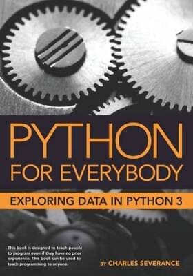 #ad Python for Everybody: Exploring Data in Python 3 Paperback GOOD