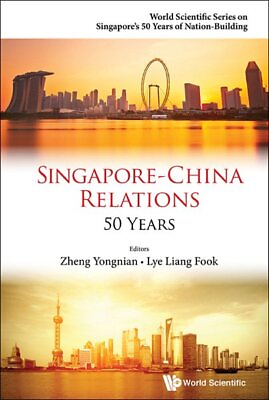 #ad Singapore China Relations : 50 Years Paperback by Zheng Yongnian EDT ; Lye...
