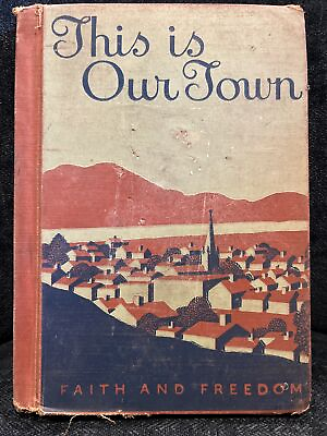 #ad This Is Our Town: Faith And Freedom Book 1942