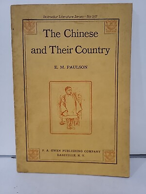 #ad 1913 The Chinese and their Country E M Paulson Illustrated booklet Instructor