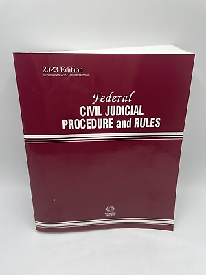 Federal Civil Judicial Procedure and Rules 2023 Edition Thomson Reuters