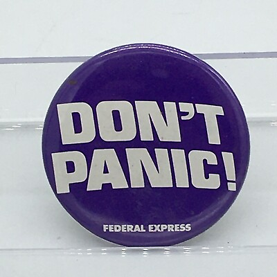 #ad Vintage Federal Express DONquot;T PANIC Transport Advertising Pin Back Button FedEx